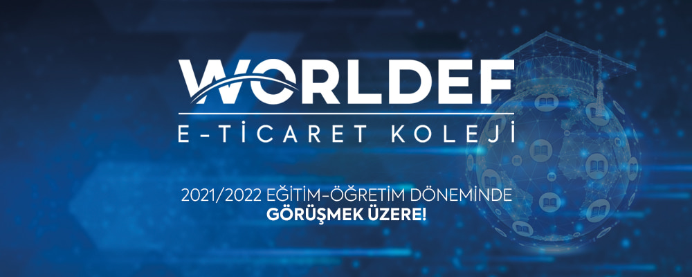 Türkiye’nin ilk ve tek e-ticaret lisesi olan “WORLDEF E-Ticaret Koleji” açılıyor.